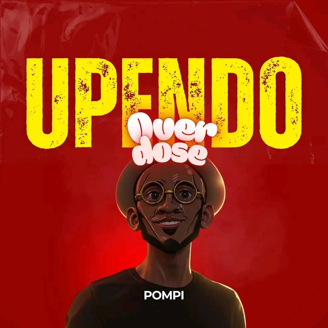 Pompi Ft. VOH (Vessels Of Honor) – Upendo Overdose Official Music Cover