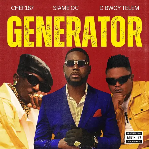 Siame Oc Ft. Chef 187 & D Bwoy Telem – Generator