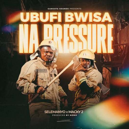 Selemanyo Ft. Macky 2 – Ubufi Bwisa Na Pressure