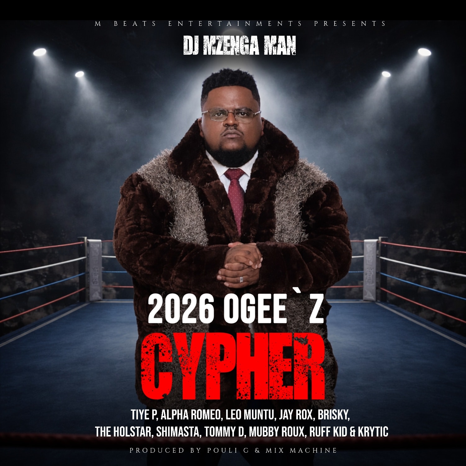 Dj Mzenga Man Ft. Various Artists – 2026 Ogee’z Cypher