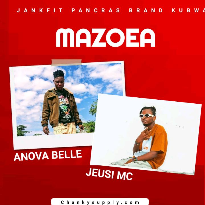 Anova Belle Ft Jeusi Mc – Mazoea