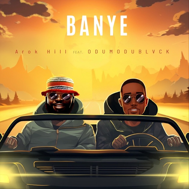 Arok Hill Ft Odumodublvck – Banye