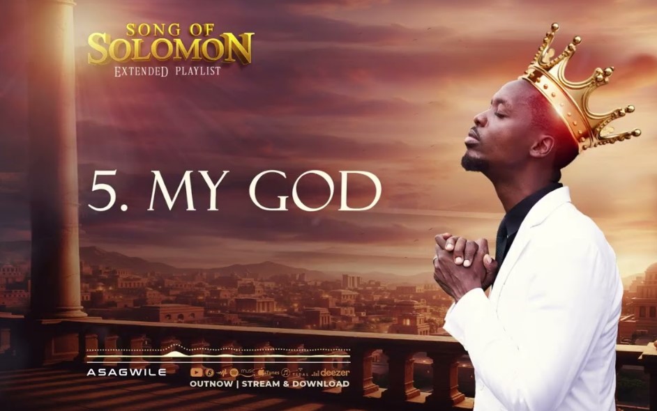 Asagwile – My God