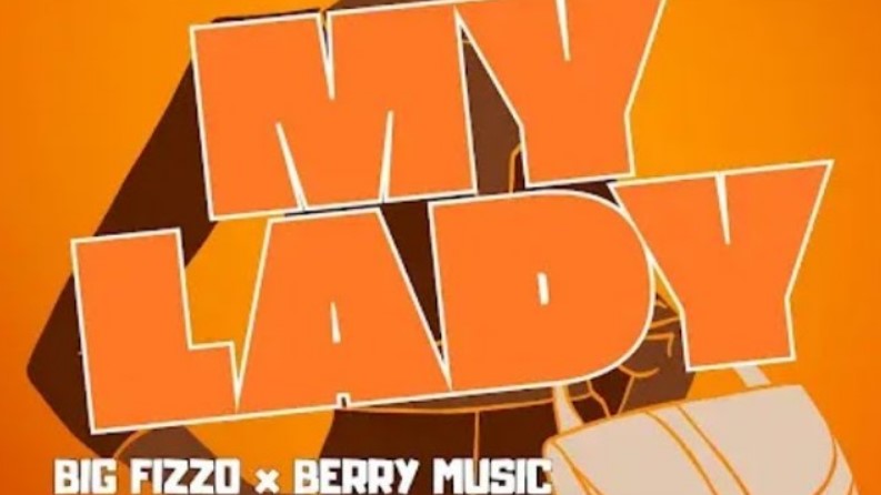 Big Fizzo Ft Berry Music – My Lady