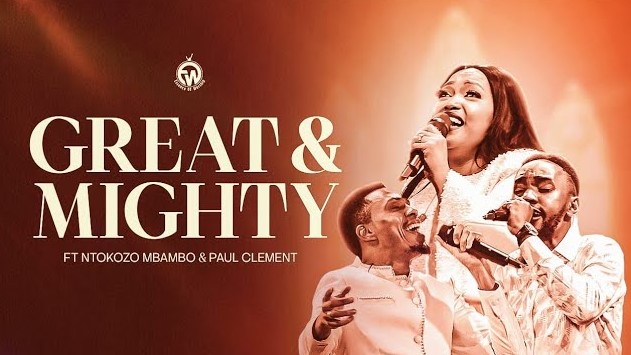 Essence Of Worship Ft Paul Clement, Ntokozo Mbambo – Great & Mighty