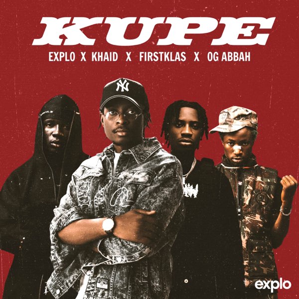 Khaid Ft Explo, Og Abbah, Firstklaz – Kupe