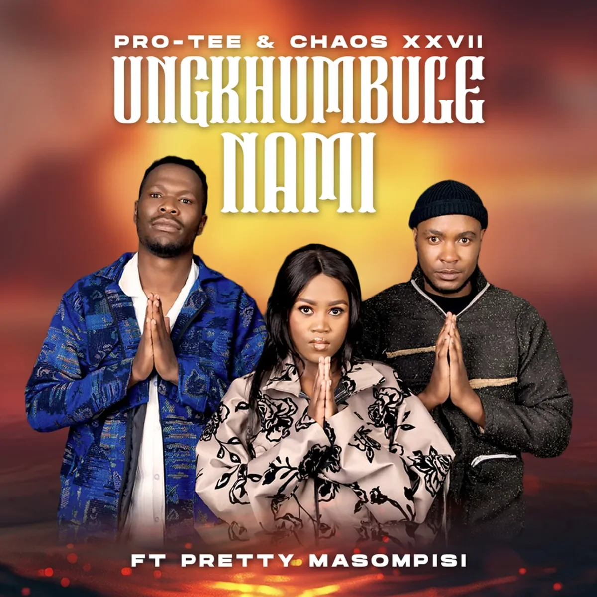 Pro Ft Chaos Xxvii – Tee – Ungikhumbule Nami