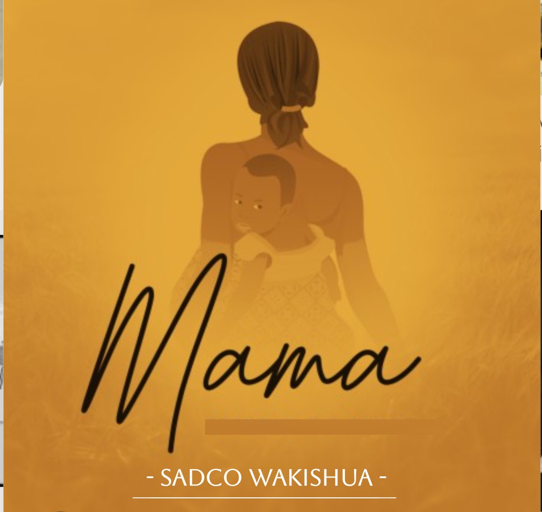 Sadco Wakishua – Mama