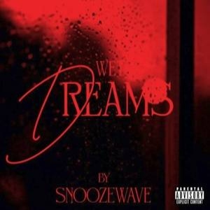 Snooze – Wet Dreams