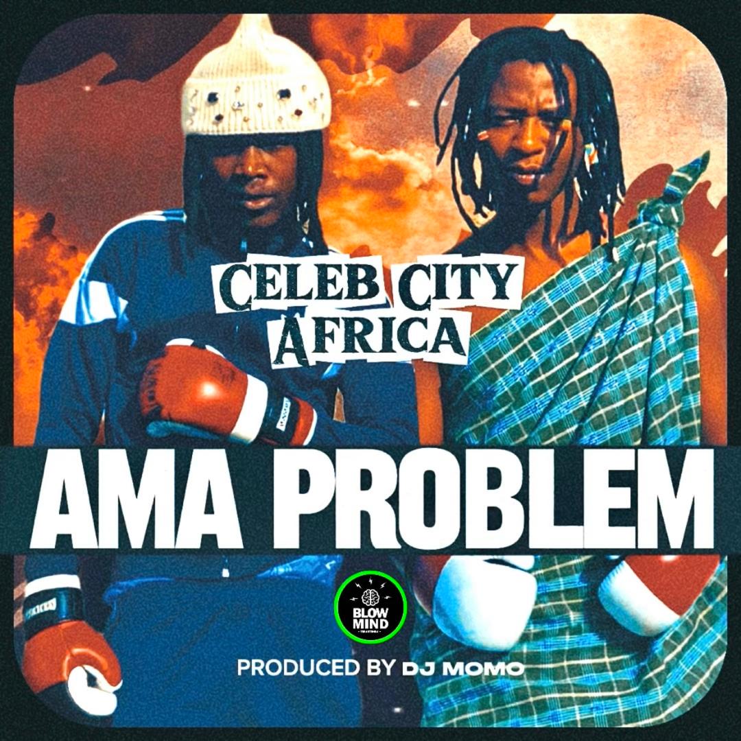 Celeb City – Ama Problems