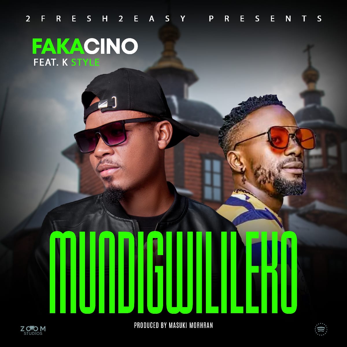 Fakacino Ft. K Style – Mundigwilileko