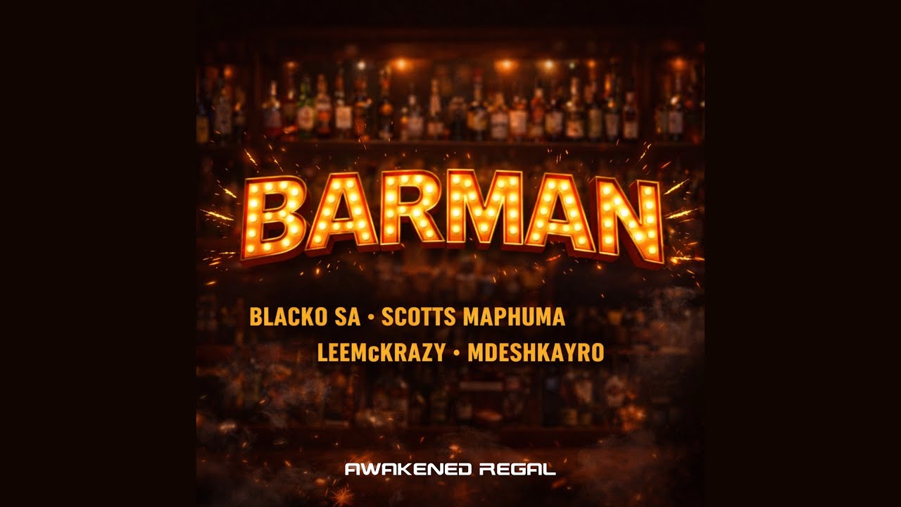 Blacko Sa Ft. Scotts Maphuma, Leemckrazy & Mdeshkayro – Barman Official Music Cover