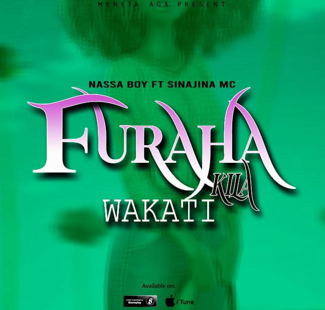 Nassa Boy Ft Sinajina Mc – Furaha Kila Wakati