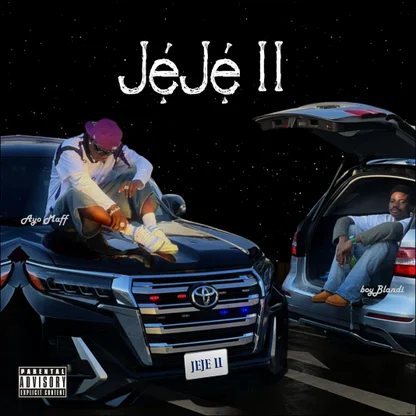 Boyblandi Ft Ayo Maff – Jeje Ii