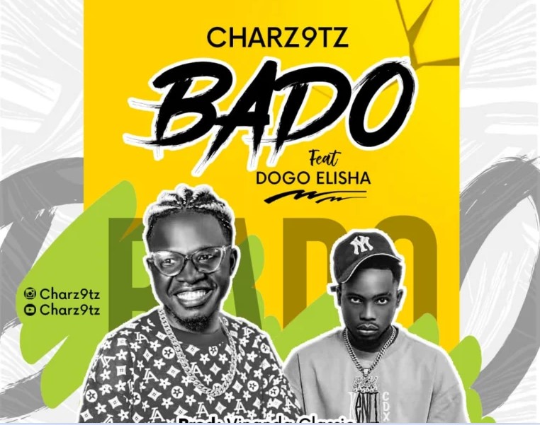 Charz9 Ft Dogo Elisha – Bado