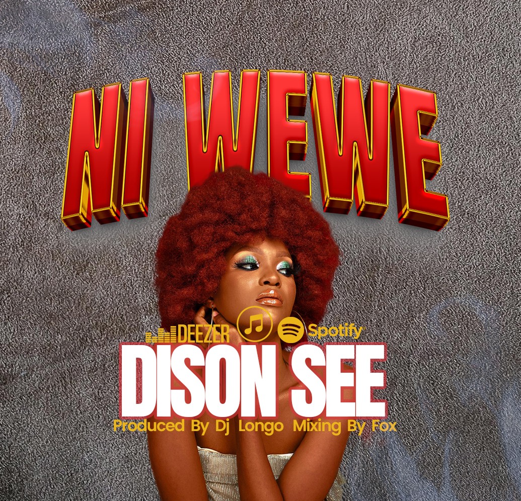 Dison See – Ni Wewe