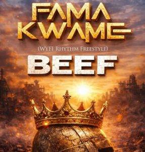 Fama Kwame – Beef