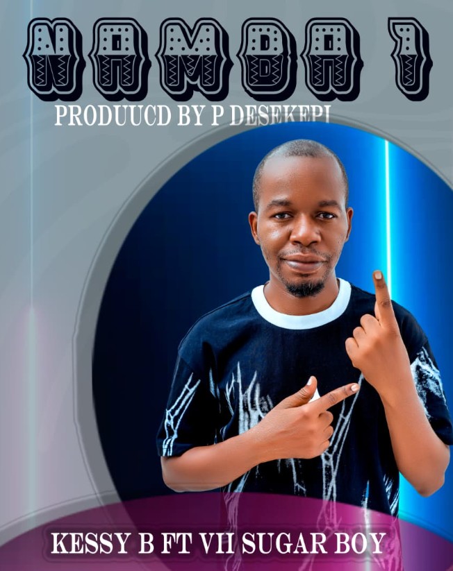 Kessy B Ft Vii Sugar Boy – Namba 1