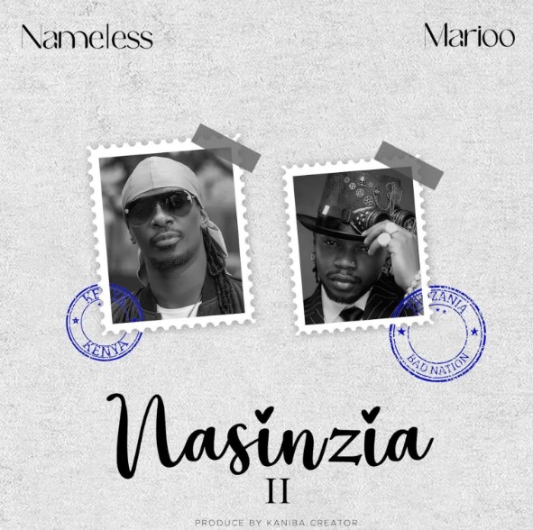 Nameless Ft Marioo – Nasinzia Ii