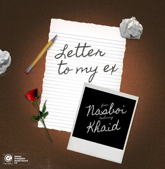 Nasboi Ft Khaid – Letter To My Ex