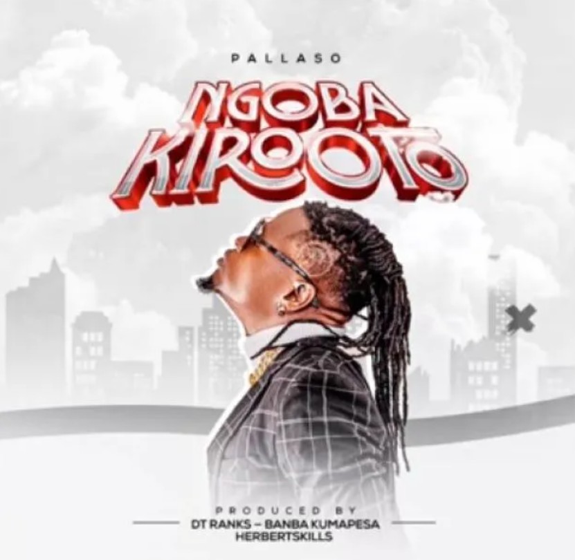 Pallaso – Ngoba Kirooto