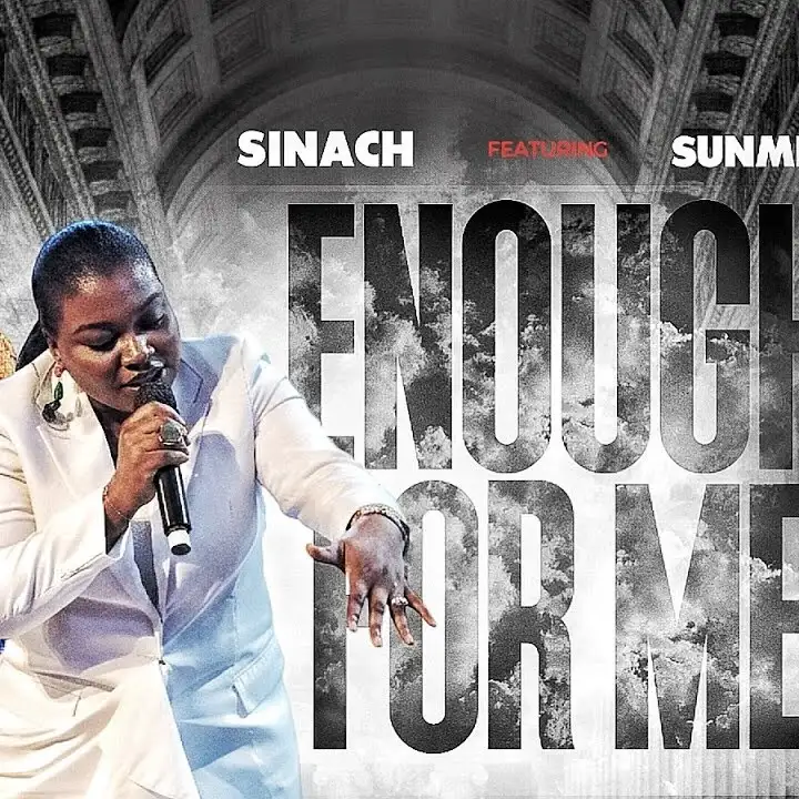 Sinach Ft Sunmisola Agbebi – Enough For Me