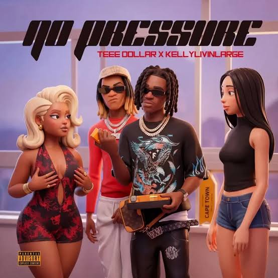 Teee Dollar Ft Kellylivinglarge – No Pressure