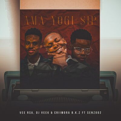 Veersa Ft. Dj Veek, Criimora B.k.z & Senzo02 – Ama Yogi Sip