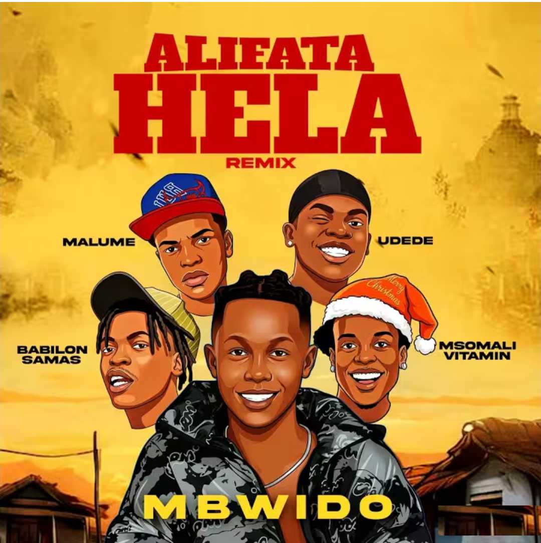 Mbwido Ft Udede Ft Msomali Ft Malumee Ft Babilon Ft Samas – Alimfata Hela Remix