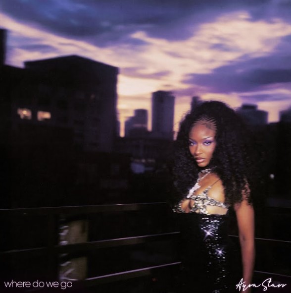 Ayra Starr – Where Do We Go