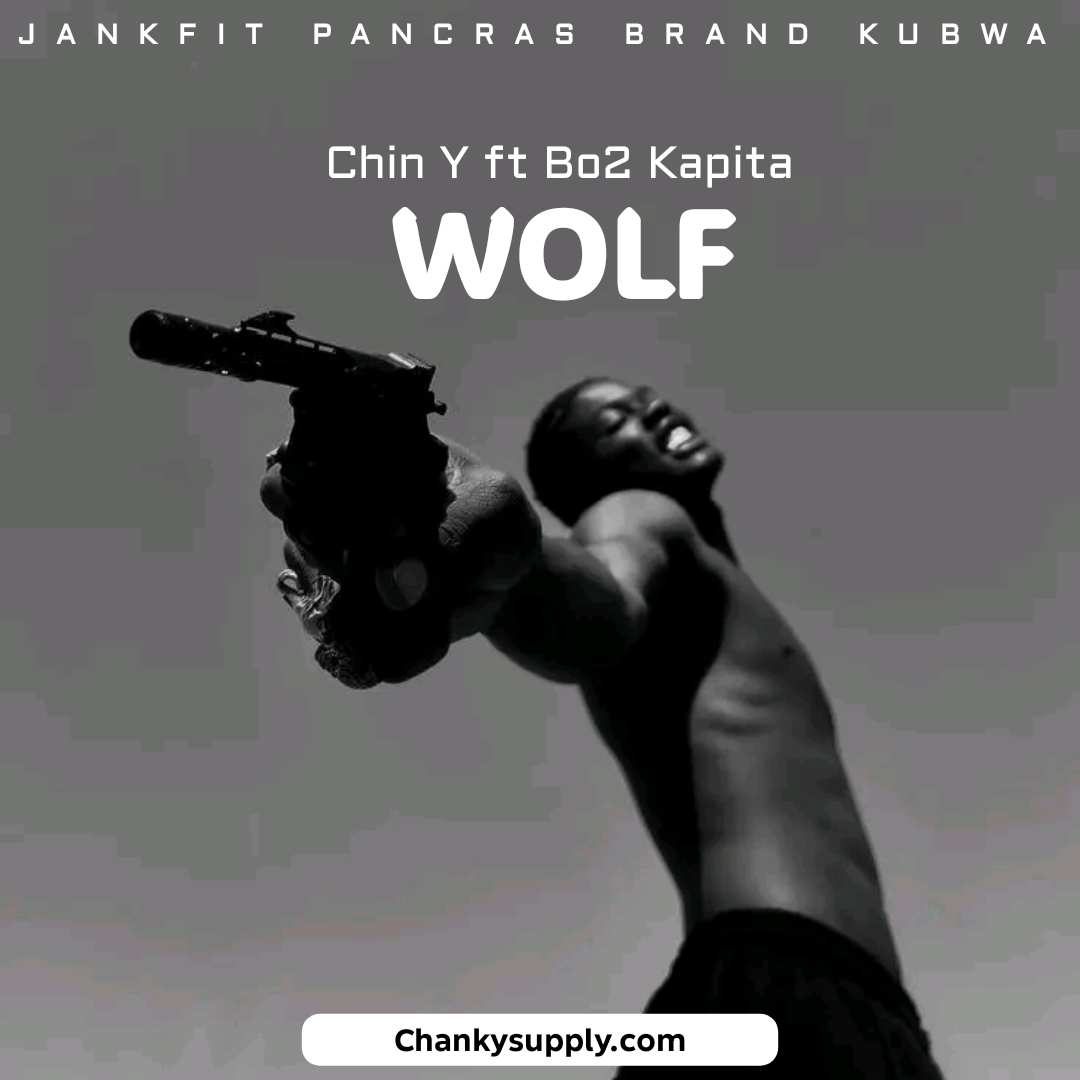 Chin Y Ft Bo2 Kapita – Wolf