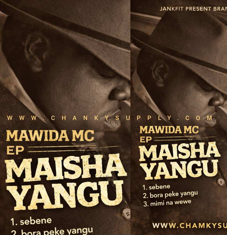 Ep | Mawida Mc – Maisha Yangu