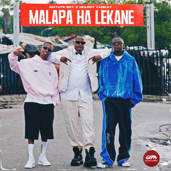 Matute Boy Ft Mulest Vankay, Xduppy, Mellow & Sleazy, Dj Maphorisa – O Batla Nako Or Chelete