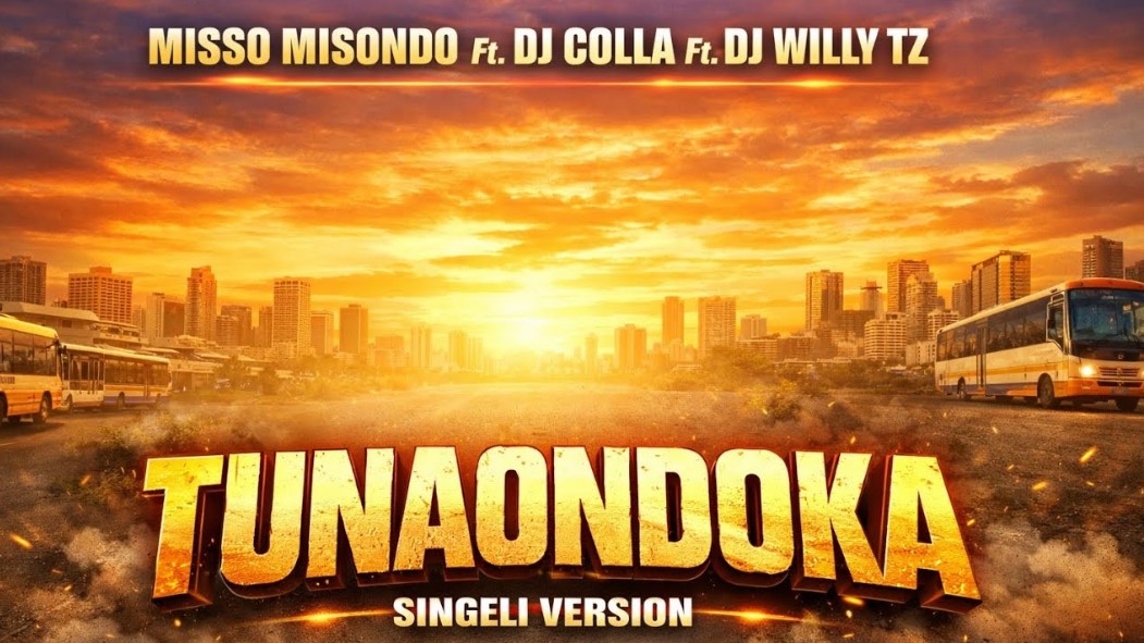 Misso Misondo Ft Dj Colla Ft Dj Willy Tz – Tunaondoka