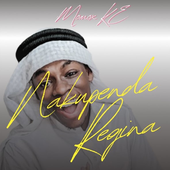 Momox Ke – Nakupenda Regina