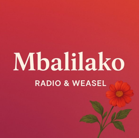 Radio & Weasel – Mbalilako
