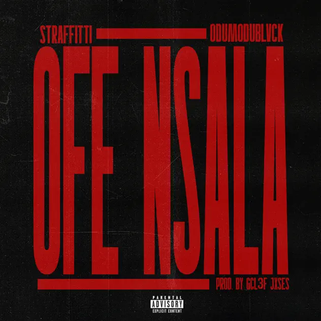 Straffitti Ft Odumodublvck – Ofe Nsala