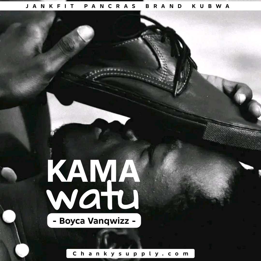 Boyca Vanqwizz – Kama Watu