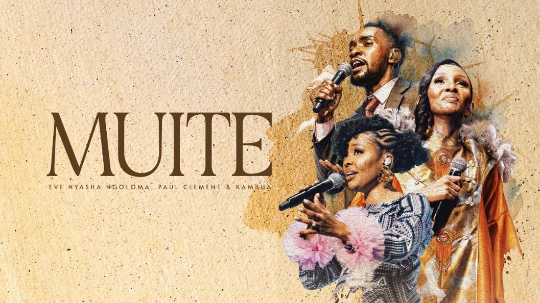 Eve Nyasha Ngoloma Ft Paul Clement X Kambua – Muite