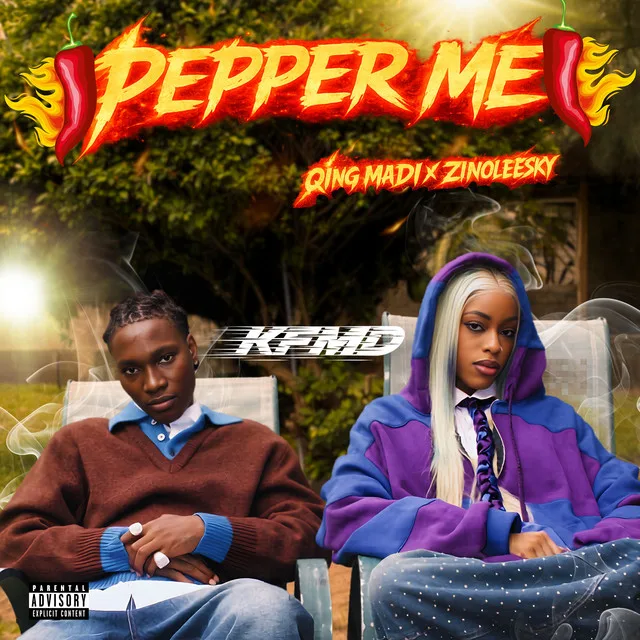 Kfmd Ft Qing Madi, Zinoleesky – Pepper Me