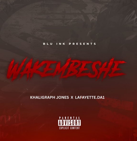 Khaligraph Jones & Lafayette.da1 – Wakembeshe