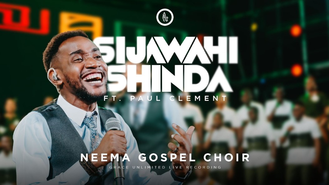 Neema Gospel Choir Ft Paul Clement – Sijawahi Shinda