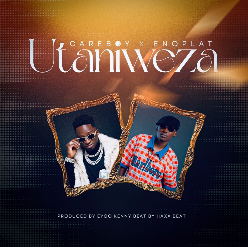 Careboy X Enoplat – Utaniweza