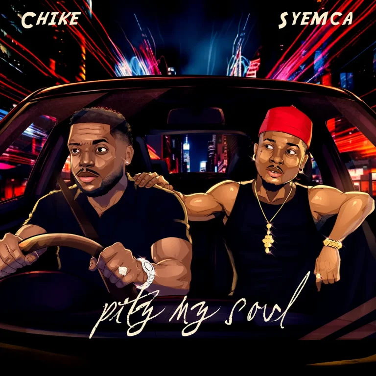 Chiké Ft Syemca – Pity My Soul