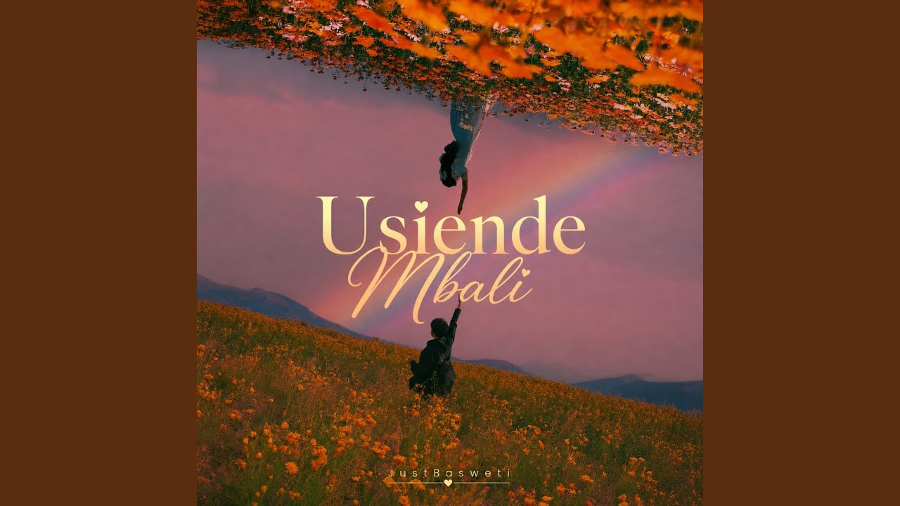 Just Basweti – Usiende Mbali