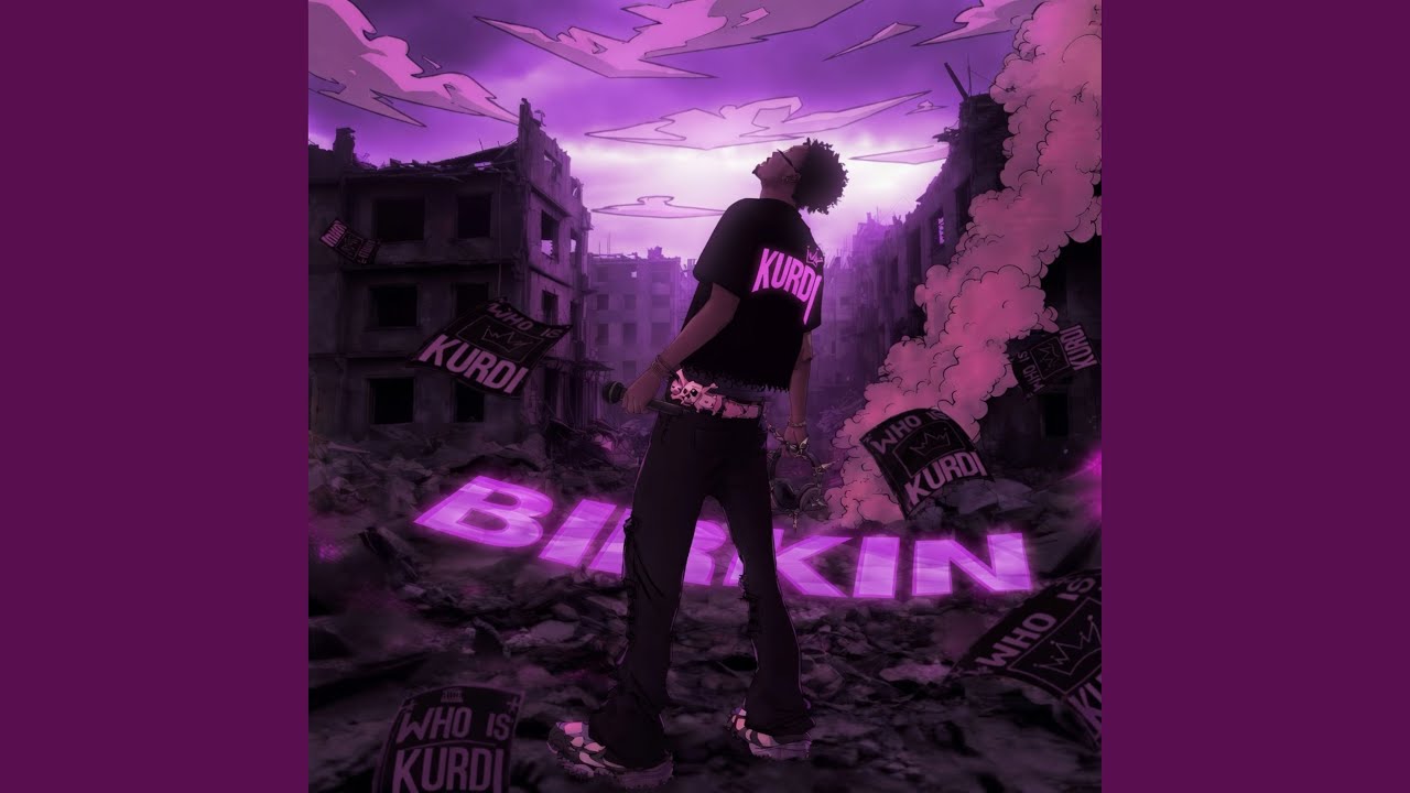 Kurdi Klymax – Birkin