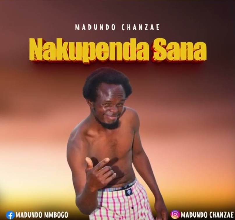 Madundo Chanzae – Nakupenda Sana