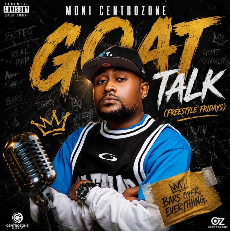 Moni Centrozone – Goat Talk (freestyle Fridays)