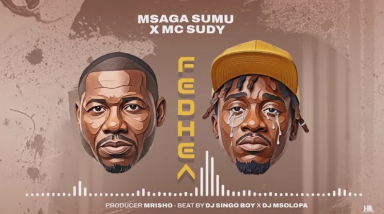 Msaga Sumu & Mc Sudy – Fedhea