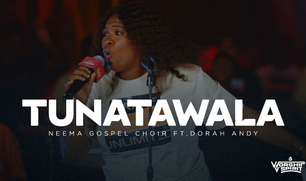 Neema Gospel Choir Ft Dorah Andry – Tunatawala